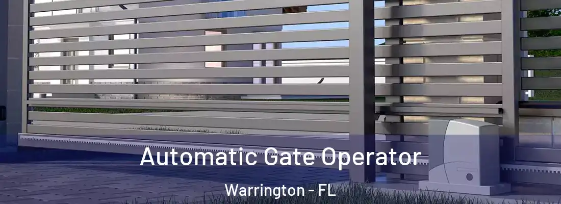 Automatic Gate Operator Warrington - FL