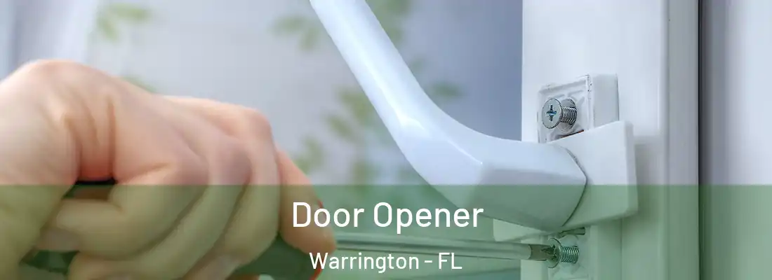  Door Opener Warrington - FL