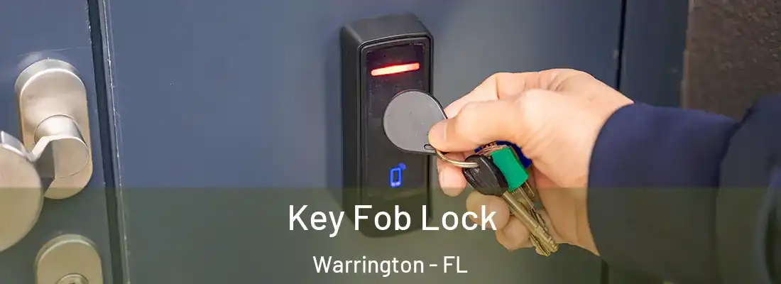  Key Fob Lock Warrington - FL