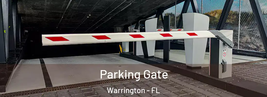  Parking Gate Warrington - FL